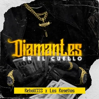 Diamantes en el Cuello by Los Rogelios