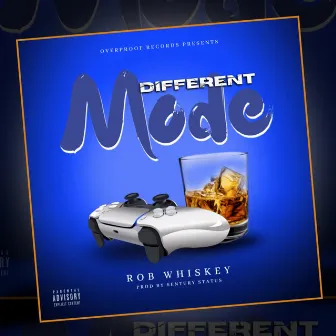 Different Mode by Rob Whiskey