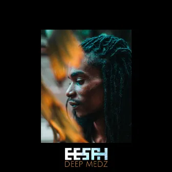 Deep Medz by Eesah