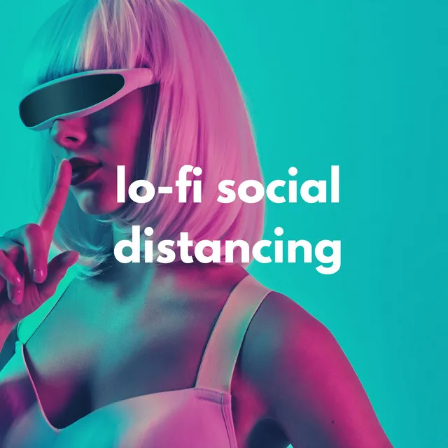 lofi social distancing