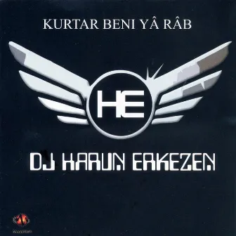 Kurtar Beni Yâ Râb by Dj. Harun Erkezen