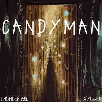 Candyman by Xyugen