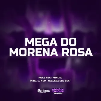 Mega do Morena Rosa by Negueba Dos Beats