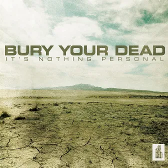 It's Nothing Personal by Bury Your Dead