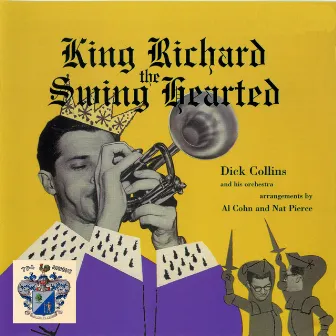 King Richard the Swing Hearted by Dick Collins