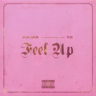 Feel Up by Pia Mia