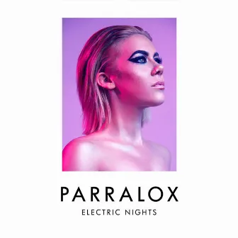 Electric Nights by Parralox