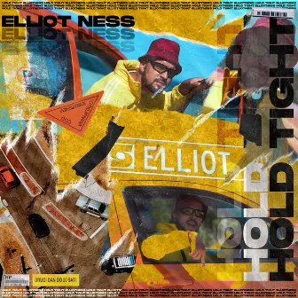 Hold Tight by Elliot Ness