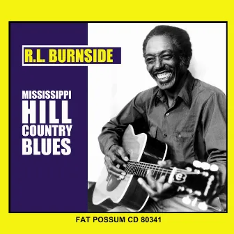 Mississippi Hill Country Blues by R.L. Burnside