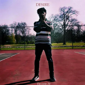 Desire by Devonte Ze