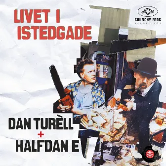 Livet i Istedgade by Dan Turèll & Halfdan E