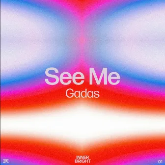 See Me Extended Mix by Gadas