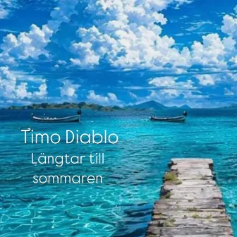 Längtar till sommaren by Timo Diablo