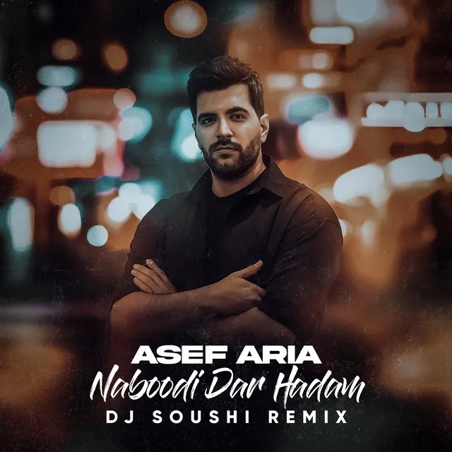 Naboodi Dar Hadam (DJ Soushi) - Remix Dj Soushi