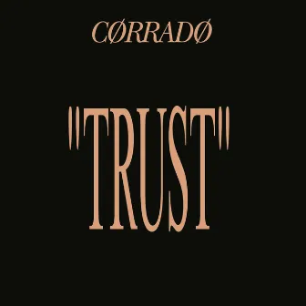 Trust by Corrado