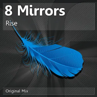 Rise by 8 Mirrors