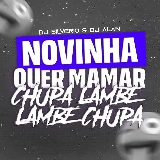 NOVINHA QUER MAMAR