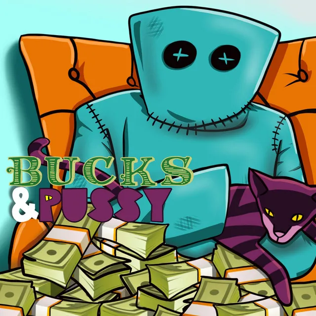 Bucks & Pussy