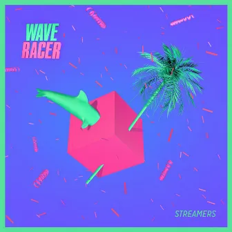 Streamers by Wave Racer