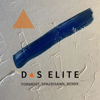 Torment (Spacehawk Remix) by DAS ELITE