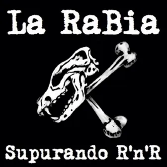 Supurando R'n'r by La Rabia