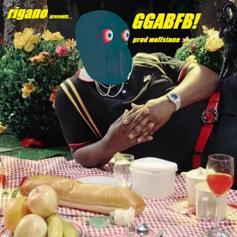 G.G.A.B.F.B. by rigano waters