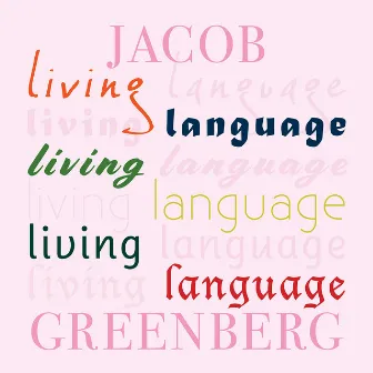 Living Language by Jacob Greenberg