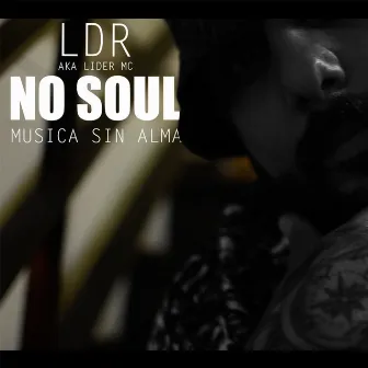 No Soul by LDR