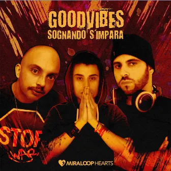 Sognando s'impara by Good Vibes