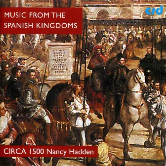 Music from the Spanish Kingdoms by Paula Chateauneuf