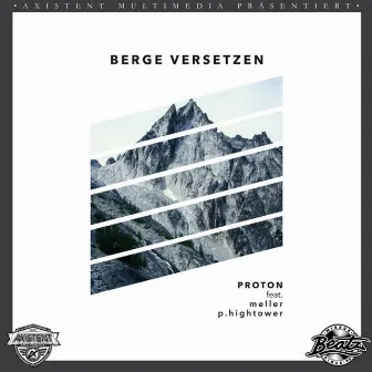 Berge versetzen by Proton Endzeitfunk