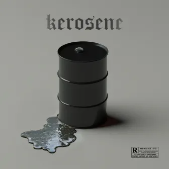 Kerosene by CHULO