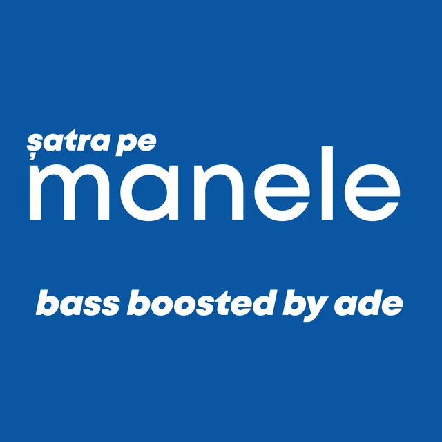 Șatra pe manele - Bass Boosted