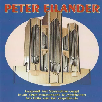 Peter Eilander bespeelt het Steendam-orgel in de Eben-Haëzerkerk by Peter Eilander