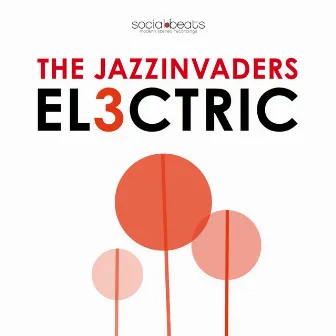 EL3CTRIC by The Jazzinvaders