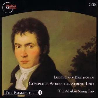 Beethoven: Complete Works For String Trio-Violin, Viola And Violoncello by Adaskin String Trio