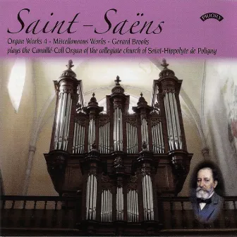 Saint-Saëns: Organ Works, Vol. 4 by Gerard Brooks