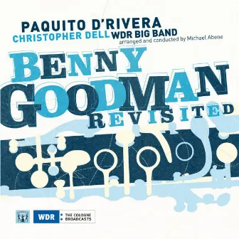 Benny Goodman Revisited by WDR Big Band