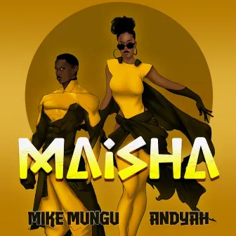 Maisha by Mike Mungu