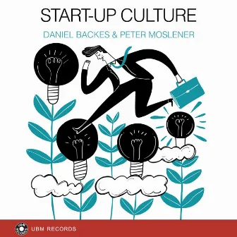 Start-Up Culture by Daniel Backes