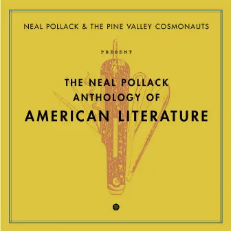 Anthology of American Literature by The Pine Valley Cosmonauts