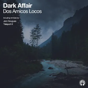 Dos Amicos Locos by Dark Affair