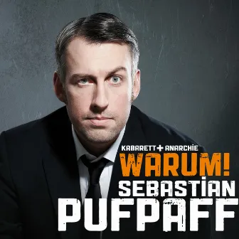 Warum! by Sebastian Pufpaff