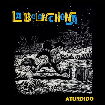 Aturdido by La Bolonchona