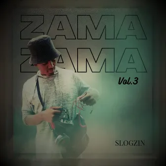 Zama Zama, Vol. 3 by Slogzin