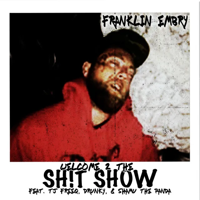 Welcome 2 the Sh!t Show (feat. T.J. Freeq, Drunky & Shamu The Panda)