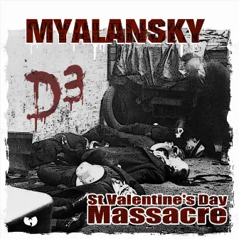 D3: St. Valentine's Day Massacre by Myalansky