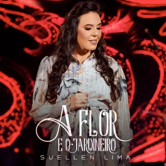 A Flor e o Jardineiro by Suellen Lima