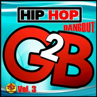 Hip-Hop Dangdut Bayu G2b, Vol. 3 by Bayu G2b