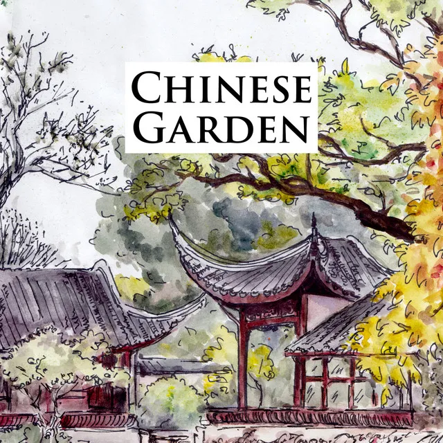 Chinese Garden - Traditional Instrumental Music From China